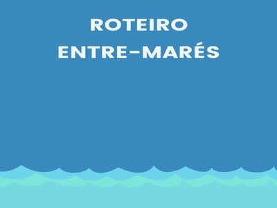 Roteiro entre Marés